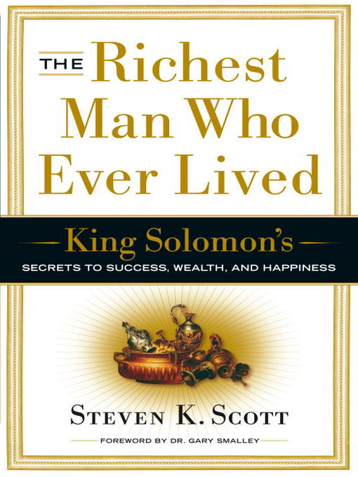 Title details for The Richest Man Who Ever Lived by Steven K. Scott - Available